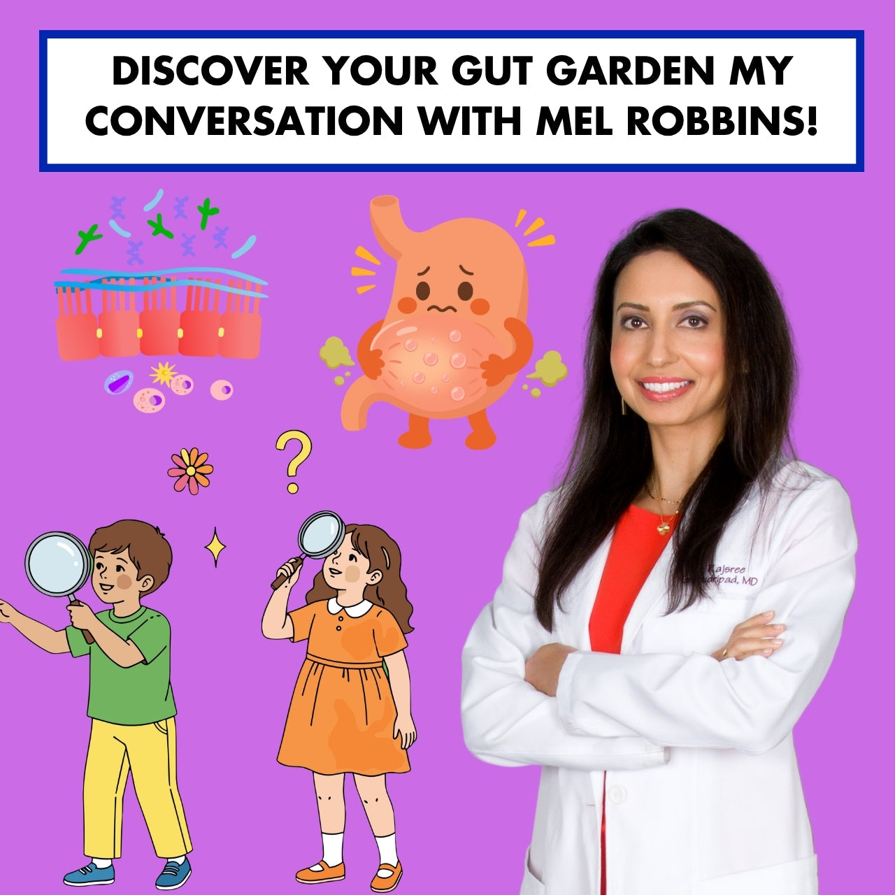Discover Your Gut Garden My Conversation with Mel Robbins!