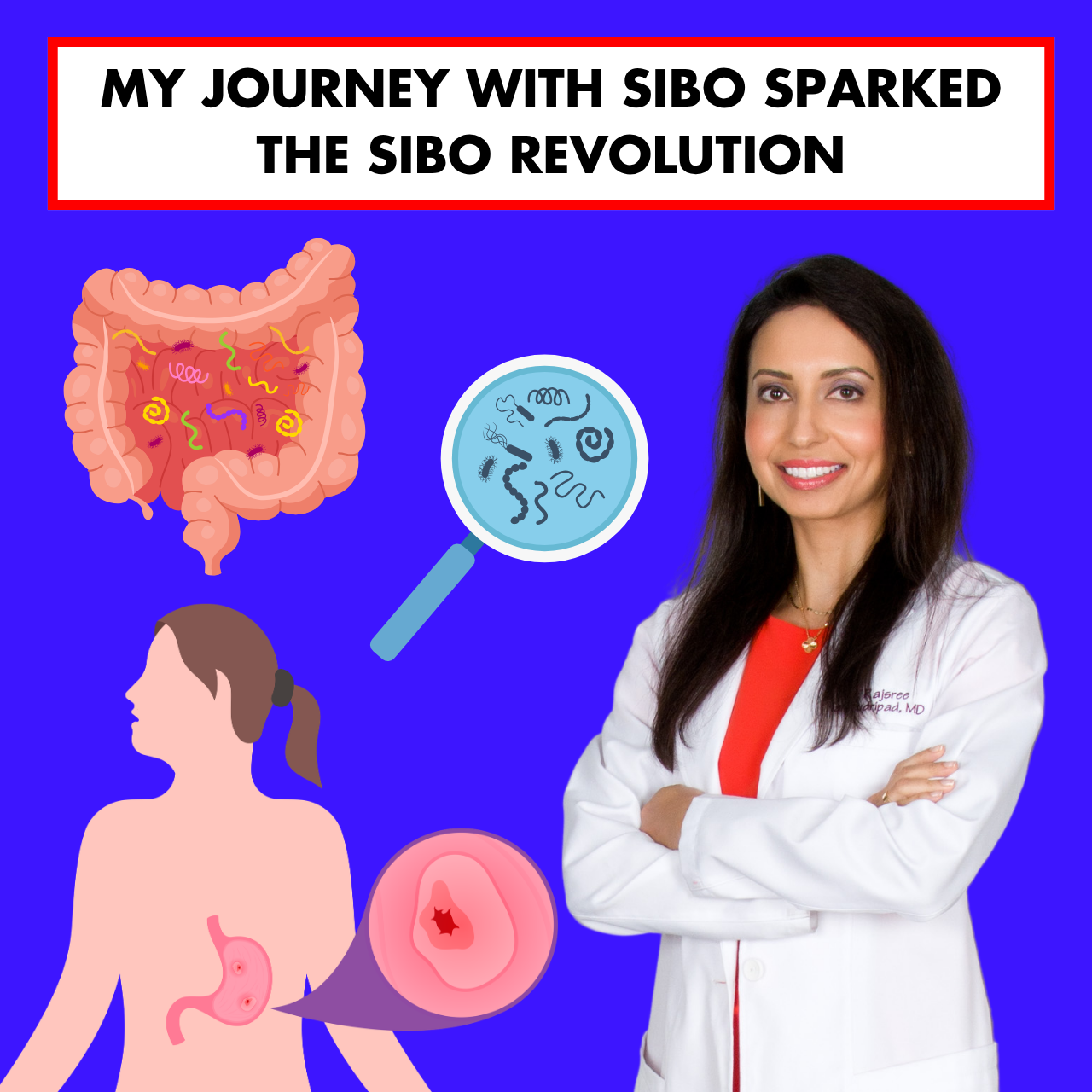 My Journey with SIBO Sparked the SIBO Revolution