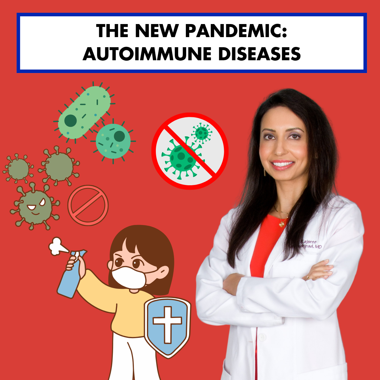 The New Pandemic: Autoimmune Diseases