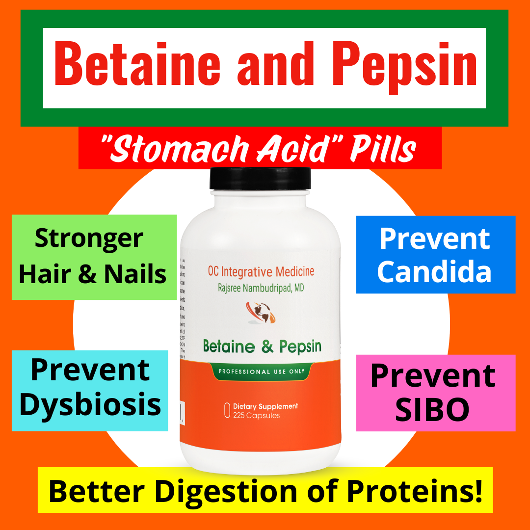 Stomach Acid Pills:  Betaine and Pepsin