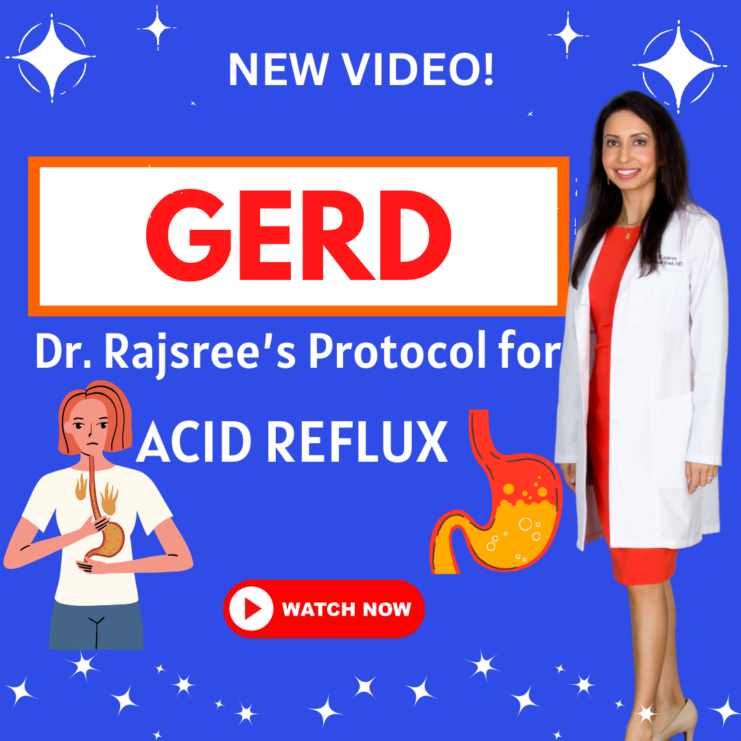 Dr. Rajsree's Protocol for Acid Reflux (GERD)