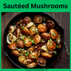 Sautéed  Mushrooms